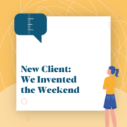 Yellow evaluator border and graphic of woman wearing yellow jumper with text saying new client we invented the weekend