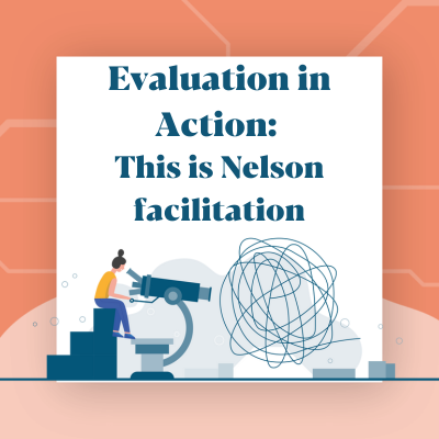 Peach border around a white square with text saying Evaluation in action: This is Nelson facilitation. Image of person looking through a large telescope wearing a yellow jumper and blue trousers